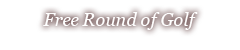 Free Round of Golf